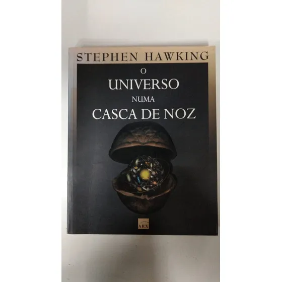 Livro O Universo Numa Casca Di Noz Stephen Hawking Editora Arx 17373