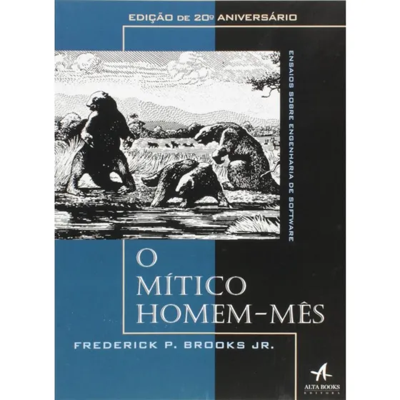 O Mítico Homem-mês(  Frederick P. Brooks Jr. )