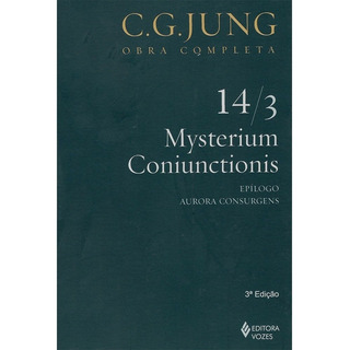 Mysterium Coniunctionis - Vol.14/3, De C. G. Jung. Editora Vozes Em Português Mysterium Coniunctionis - Vol.14/3, De C. G. Jung. Editora Vozes Em Português