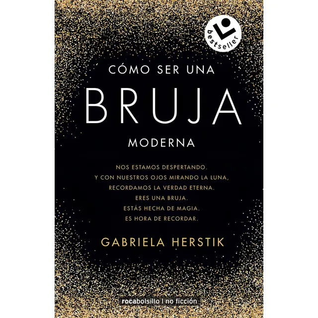 Cómo ser una bruja moderna, de Herstik, Gabriela. Roca Bolsillo Editorial Roca Bolsillo, tapa blanda en español, 2020