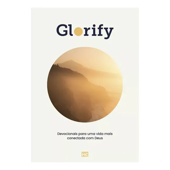Devocional Glorify | Capa Dura | Devocionais Para Uma Vida Mais Conectada Com Deus