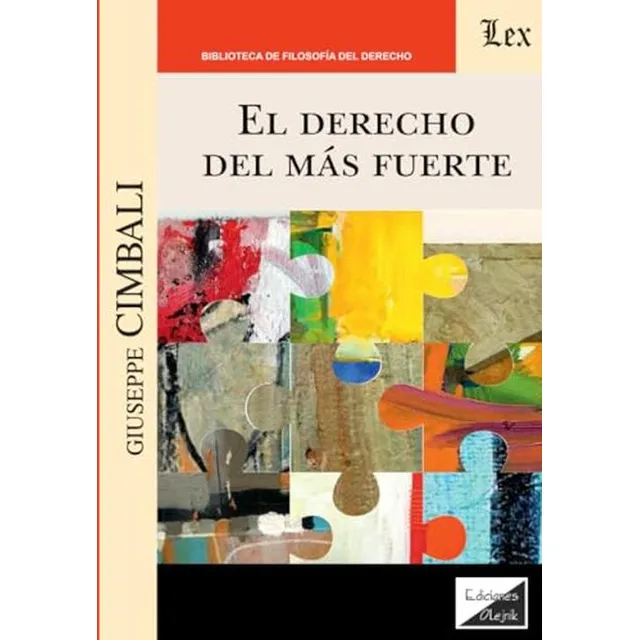 El Derecho Del Mas Fuerte (spanish Edition)
