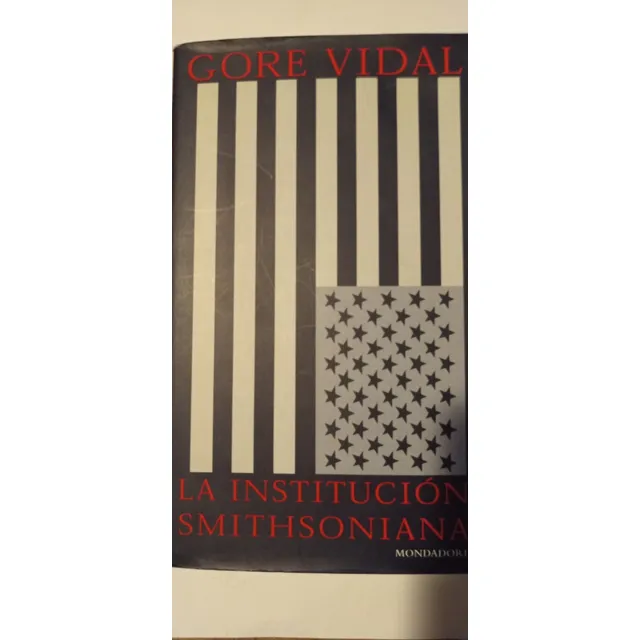 La Institución Smithsoniana. Libro, Gore Vidal, 1 A. Edición