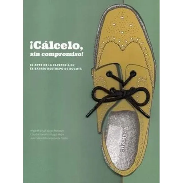 Libro (nuevo) ¡cálcelo, Sin Compromiso! El Arte De La Zapat