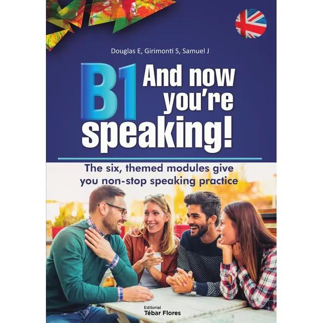 B1 And Now You're Speaking!