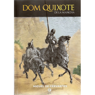 Dom Quixote De La Mancha: + Marcador De Páginas, De Cervantes, Miguel De. Editorial Editora Garnier, Capa Dura Em Português, 2019 Dom Quixote De La Mancha: + Marcador De Páginas, De Cervantes, Miguel De. Editorial Editora Garnier, Capa Dura Em Português, 2019
