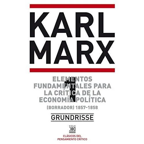 Crítica Economía Política Grundrisse obra completa 3 tomos, De Marx. Editorial Siglo Xxi España, Tapa Blanda En Español