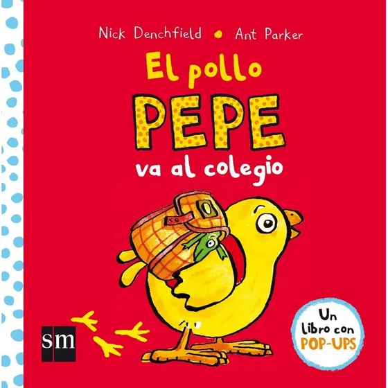 Pollo Pepe Va Al Colegio - Sm