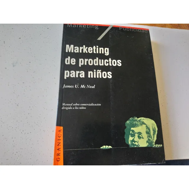 Marketing De Productos Para Niños James U Mc Neal Libro