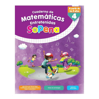 Cuaderno Matematicas Entretenidas 4 Desde Los 9 Años Sopena Cuaderno Matematicas Entretenidas 4 Desde Los 9 Años Sopena