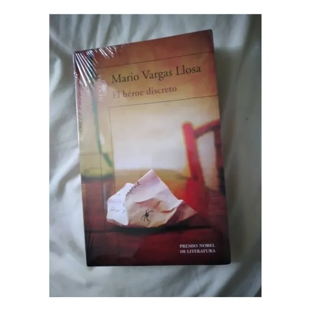 Mario Vargas Llosa, El Héroe Discreto (libro Físico)