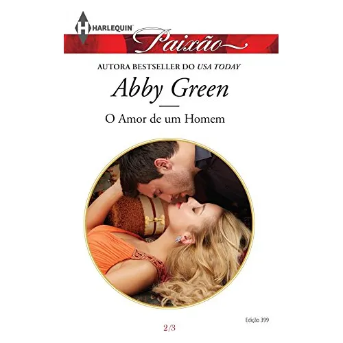 Livro O Amor De Um Homem - Halerquin Paixão 399
