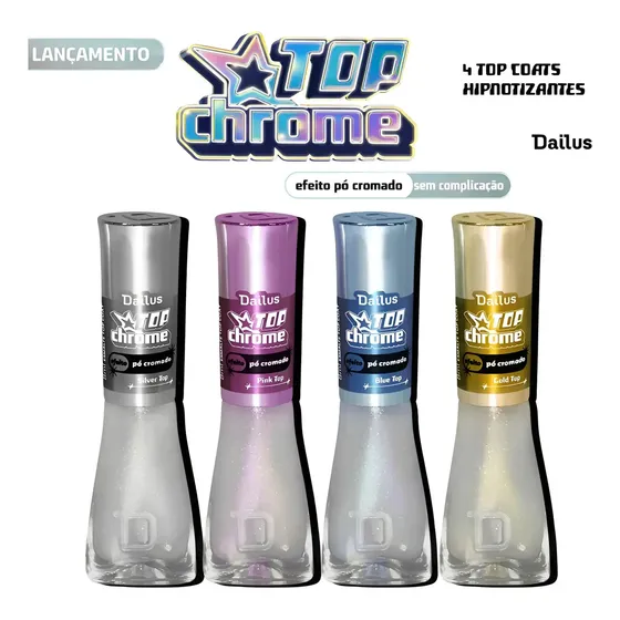 Dailus Top Coat Chrome Esmalte Efeito Pó Cromado Top Coat