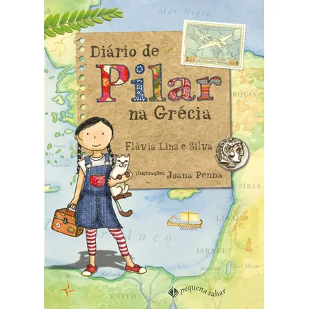 Livro Diario De Pilar Na Grécia (nova Edição), De Silva, Flávia Lins E. Editora Pequena Zahar, Capa Mole (2022)