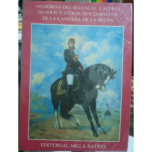 Memorias Del Mariscal Andrés Avelino Cáceres - Tomo 3