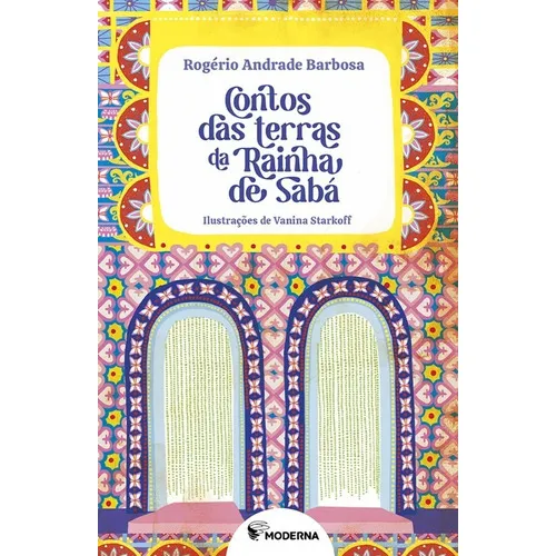 Contos Das Terras Da Rainha De Saba, De Rogerio Andrade Barbosa. Editora Moderna, Capa Mole, Edição 1 Em Português, 2022