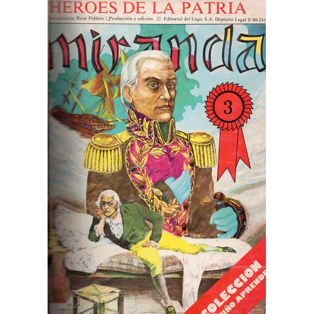 Héroes De La Patria - Fracisco De Miranda - Tomo 3 - Digital