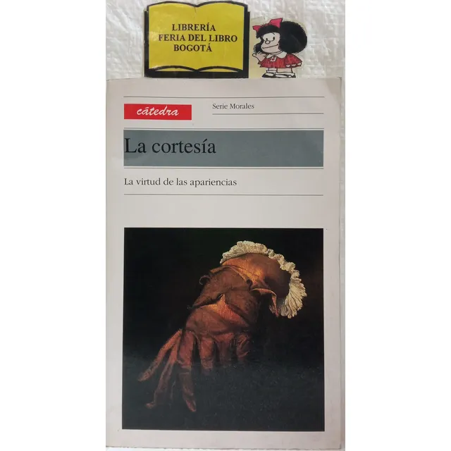 La Cortesía - La Virtud De Las Apariencias - Catedra - 1993