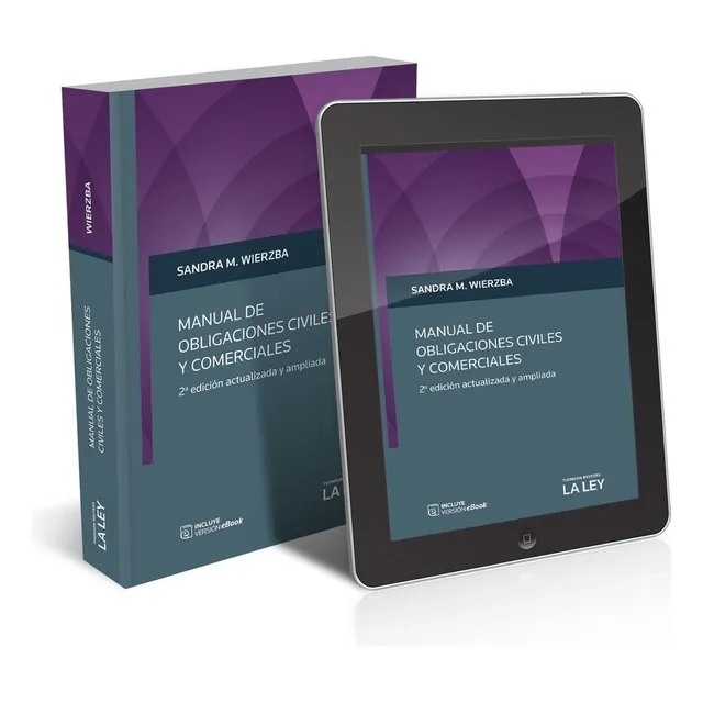 Manual De Obligaciones Civiles Y Comerciales + Codigo Civil Y Comercial, De Wierzba Sandra. 2 Editorial La Ley, Tapa Blanda, Edición 2 En Español, 2019