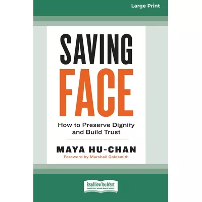 Libro Saving Face: How To Preserve Dignity And Build Trus...