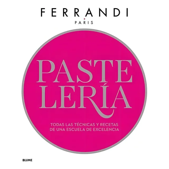 Pasteleria - Ferrandi Paris