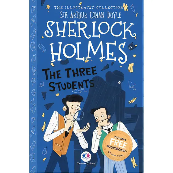 The illustrated collection - Sherlock Holmes: The three students, de Doyle, Conan. Editora Ciranda Cultural, capa mole, edição 1 em português, 2023