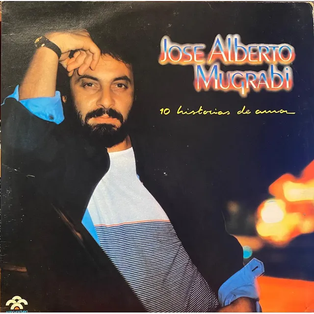 Disco Lp - José Alberto Mugrabi / 10 Historias De Amor