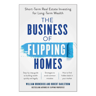 Libro: The Business Of Flipping Homes: Short-term Real Estat Libro: The Business Of Flipping Homes: Short-term Real Estat