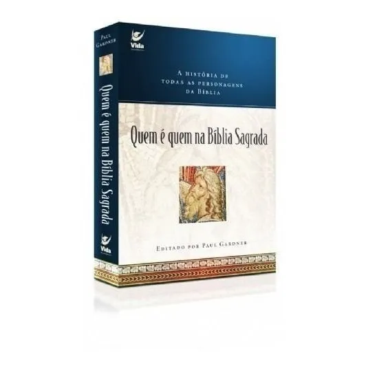 Quem É Quem Na Bíblia Sagrada  Livro  Editora Vida