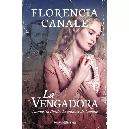 La Vengadora - Florencia Canale