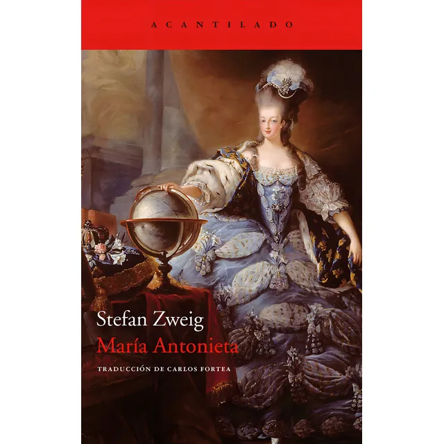 Stefan Zweig María Antonieta Editorial Acantilado