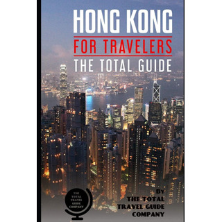 Livro: Hong Kong Para Viajantes. O Guia Total: O Guia De Via Livro: Hong Kong Para Viajantes. O Guia Total: O Guia De Via