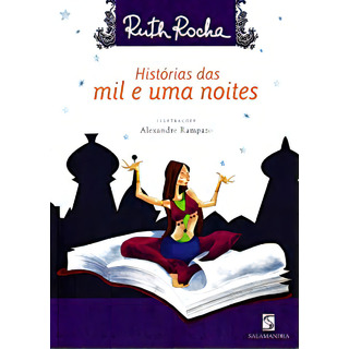 Historias Das Mil E Uma Noites: Conte Um Conto, De Ruth Rocha. Editora Salamandra, Capa Mole, Edição 1 Em Português, 2020 Historias Das Mil E Uma Noites: Conte Um Conto, De Ruth Rocha. Editora Salamandra, Capa Mole, Edição 1 Em Português, 2020