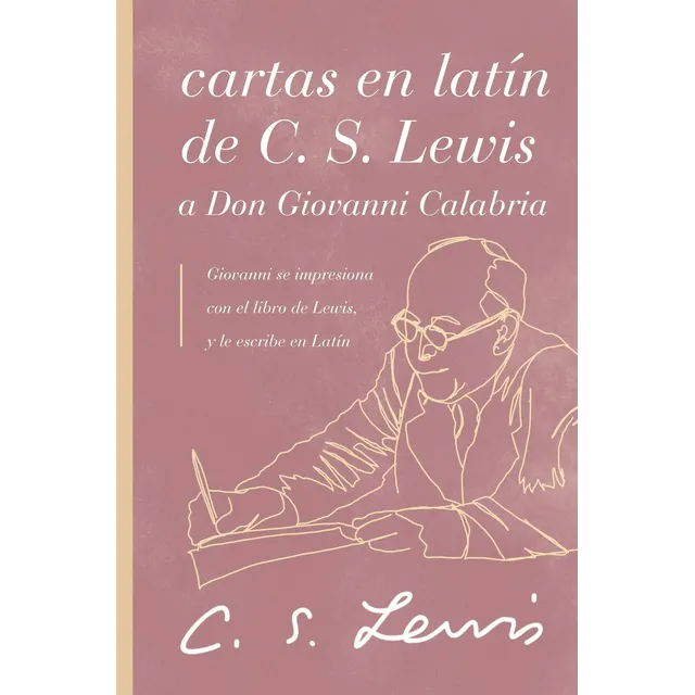 Cartas En Latin De Cs Lewis A Don Giovanni Calabria
