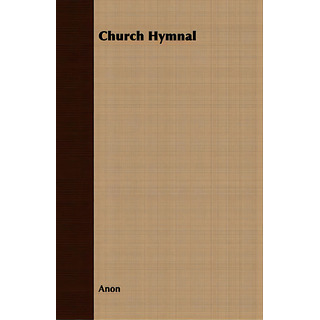 Church Hymnal, De Anon., Vol. 1. Editorial Lulu Pr, Tapa Blanda En Inglés Church Hymnal, De Anon., Vol. 1. Editorial Lulu Pr, Tapa Blanda En Inglés