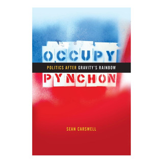 Libro: Occupy Pynchon: La Política Después Del Arcoíris De L Libro: Occupy Pynchon: La Política Después Del Arcoíris De L