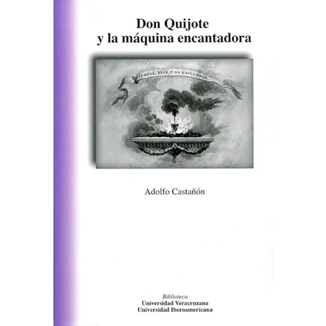 Don Quijote Y La Maquina Encantadora