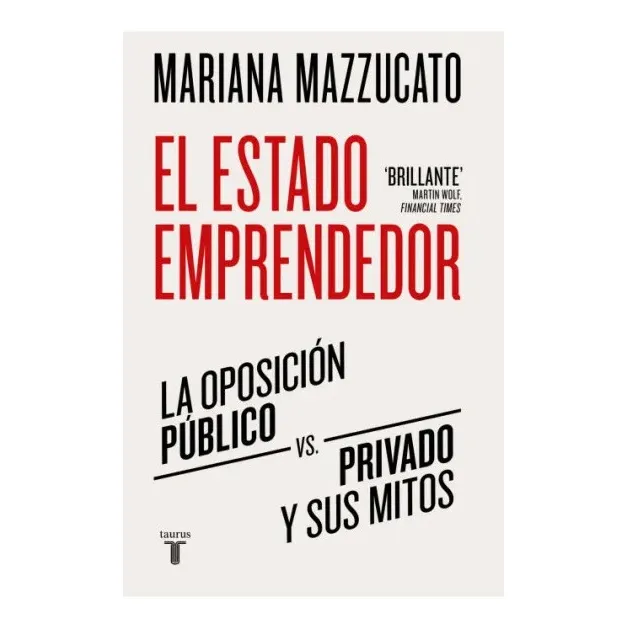 Libro El Estado Emprendedor - Mariana Mazzucato - Taurus