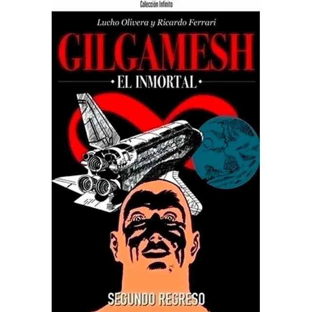 Gilgamesh El Inmortal Segundo Regreso -  Olivera -doedytore