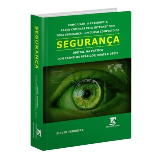 Livro Novo - Segurança Digital Na Prática - Como Usar A Internet Com Segurança - Como Fazer Compras Online Com Segurança - Dicas Práticas De Segurança Digital