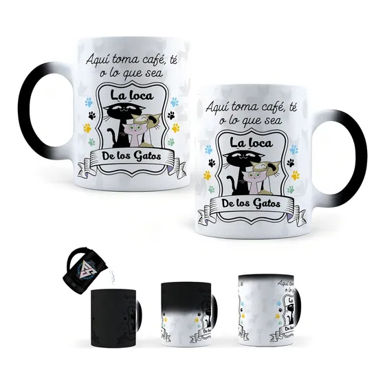 Taza Mágica Aquí Toma La Loca De Los Gatos Color Negro Crazy Cats