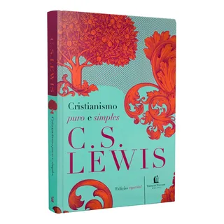 Livro Cristianismo Puro E Simples - C. S. Lewis | Edição Especial Capa Brochura - Thomas Nelson Brasil Livro Cristianismo Puro E Simples - C. S. Lewis | Edição Especial Capa Brochura - Thomas Nelson Brasil