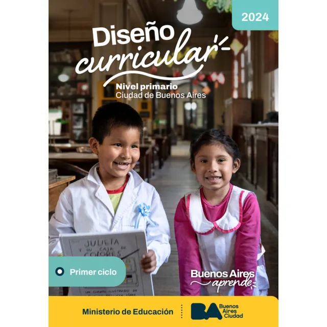 Diseño Curricular Primaria Primer Ciclo Caba 2024