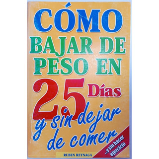 Como Bajar De Peso En 25 Dias Y Sin Dejar De Comer Como Bajar De Peso En 25 Dias Y Sin Dejar De Comer