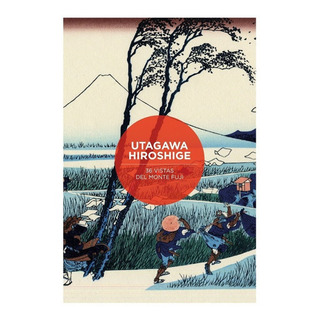 36 Vistas Del Monte Fuji Por Katsushika Hokusai Y Utagawa Hi, De Mourelo, Suso. Editorial The Galobart Books, Tapa Dura En Español 36 Vistas Del Monte Fuji Por Katsushika Hokusai Y Utagawa Hi, De Mourelo, Suso. Editorial The Galobart Books, Tapa Dura En Español