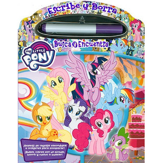 Libro Hasbro Mi Pequeño Pony Escribe Y Borra - Busca Y Enc. Libro Hasbro Mi Pequeño Pony Escribe Y Borra - Busca Y Enc.