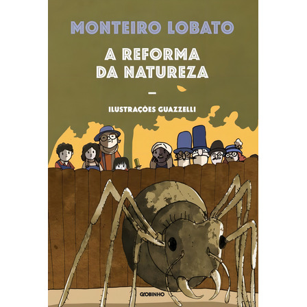 A Reforma Da Natureza, De Lobato, Monteiro. Editorial Globinho, Capa Mole Em Português, 2016 A Reforma Da Natureza, De Lobato, Monteiro. Editorial Globinho, Capa Mole Em Português, 2016