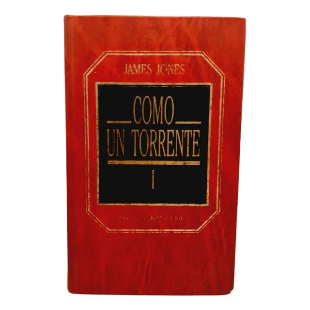 Como Un Torrente 1 - James Jones - Ed. Orbis - 1960