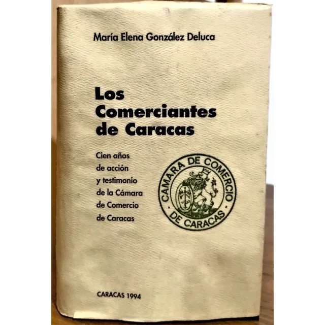 Los Comerciantes De Caracas. María E. González Deluca