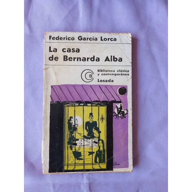 Losada - La Casa De Bernarda Alba - Federico Garcia Lorca